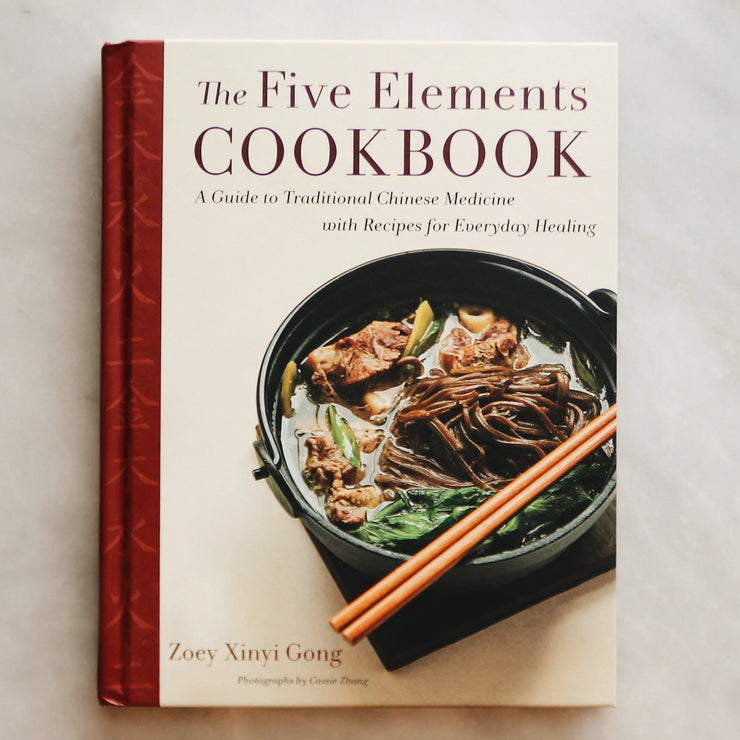 The Five Elements Cookbook: A Guide to Traditional Chinese Medicine Food Therapy